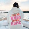 HOSUN009 Text Me When You Get Home Hoodie